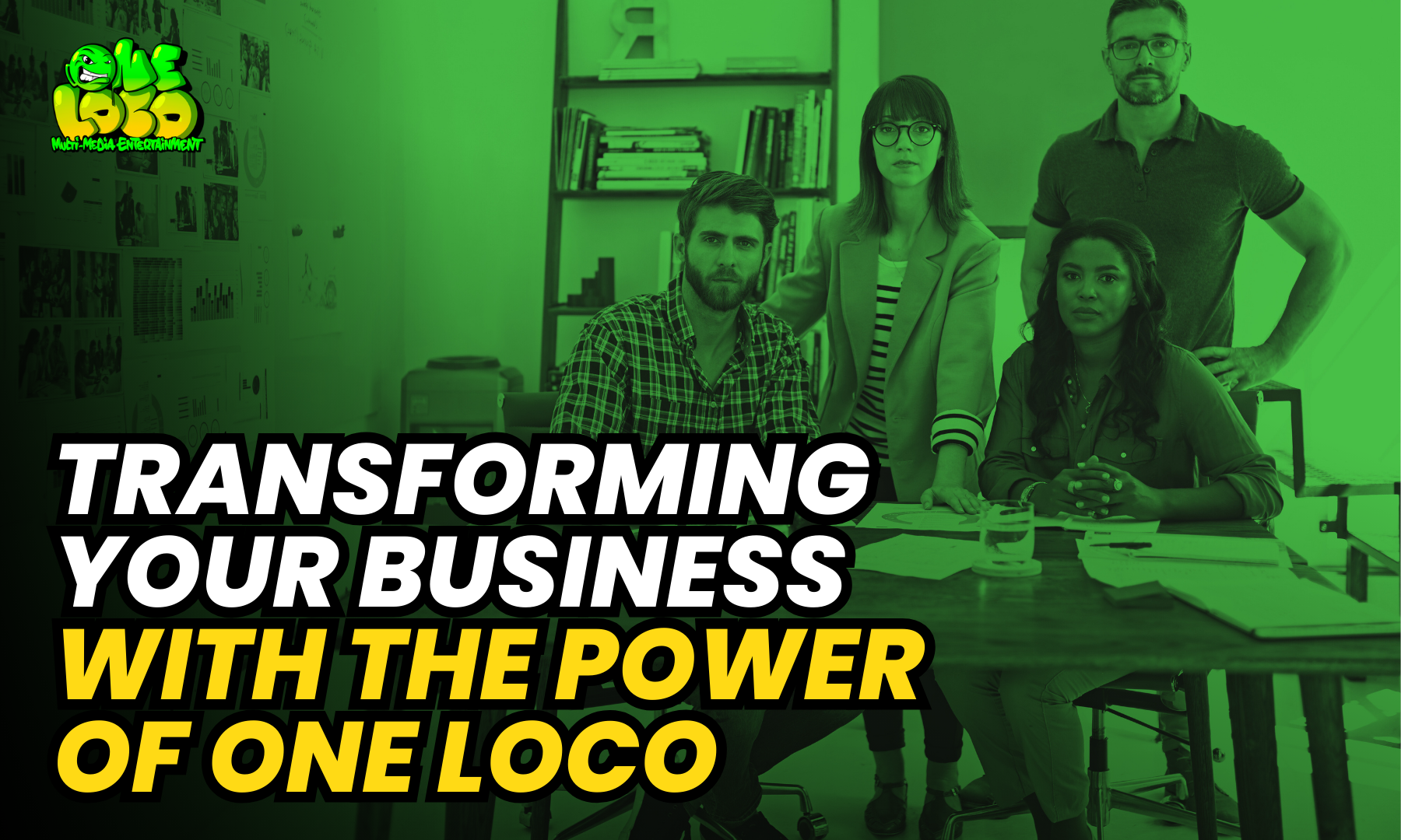 Transforming Your Business with the Power of One Loco